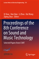 Kun Qian, Xi Shao, Xin Wang, Ziping Zhao, Li Zhou, Li Zhou et al - Proceedings of the 8th Conference on Sound and Music Technology
