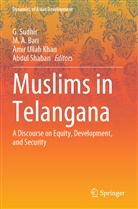 M A Bari, M. A. Bari, Amir Ullah Khan, Abdul Shaban, G. Sudhir, Amir Ullah Khan et al - Muslims in Telangana