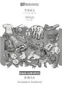 Babadada Gmbh - Simplified Chinese (in chinese script) - Galego, visual dictionary, BW BABADADA Simplified Chinese (in chinese script) - Galician, visual dictionary, BW
