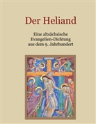 Conrad Eibisch - Der Heliand - Eine altsächsische Evangelien-Dichtung aus dem 9. Jahrhundert. Mit einem Anhang: Die Bruchstücke der altsächsischen Genesis.
