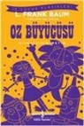 L. Frank Baum - Oz Büyücüsü Kisaltilmis Metin