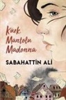 Sabahattin Ali - Kürk Mantolu Madonna