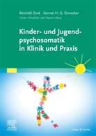 Gernot H G Sinnecker, Gernot H.G. Sinnecker, Reinhild Zenk - Kinder- und Jugendpsychosomatik in der Pädiatrie