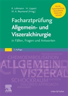 Marc André Reymond, Kuno Lehmann, Hans Lippert, Marc André Reymond - Facharztprüfung Allgemein- und Viszeralchirurgie
