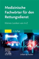 Elsevier GmbH, Elsevier GmbH, Urban &amp; Fischer - Medizinische Fachwörter Rettungsdienst