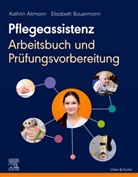Kathrin Altmann, Elisabeth Bauermann - Pflegeassistenz
