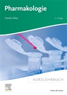 Claudia Dellas - Kurzlehrbuch Pharmakologie