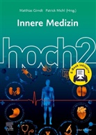 Andreas Stallmach, Matthias Girndt, Michl, Patrick Michl - Innere Medizin hoch2 + E-Book