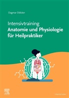 Dagmar Dölcker - Intensivtraining Anatomie und Physiologie für Heilpraktiker