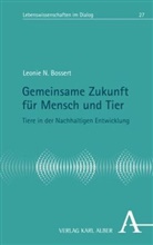 Leonie Bossert, Leonie N Bossert, Leonie N. Bossert - Gemeinsame Zukunft für Mensch und Tier