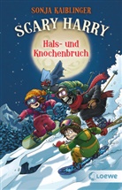 Sonja Kaiblinger, Fréderic Bertrand, Loewe Kinderbücher, Loewe Kinderbücher - Scary Harry (Band 6) - Hals- und Knochenbruch