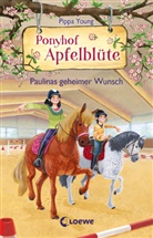 Pippa Young, Saeta Hernando, Loewe Kinderbücher, Loewe Kinderbücher - Ponyhof Apfelblüte (Band 20) - Paulinas geheimer Wunsch