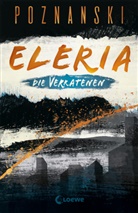 Ursula Poznanski, Loewe Jugendbücher, Loewe Jugendbücher - Eleria (Band 1) - Die Verratenen