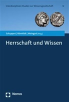 Roland A Römhildt, Roland A. Römhildt, Gunnar Folke Schuppert, Peter Weingart - Herrschaft und Wissen