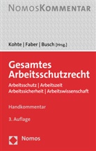 Dörte Busch, Ulrich Faber, Wolfhard Kohte - Gesamtes Arbeitsschutzrecht