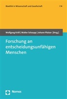 Wolfgang Kröll, Johann Platzer, Schaupp, Walter Schaupp - Forschung an entscheidungsunfähigen Menschen