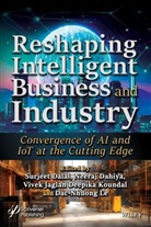 Dalal, Surjeet (Amity University Gurugram Dalal, Surjeet Dahiya Dalal, Neeraj Dahiya, Surjeet Dalal, Vivek Jaglan... - Reshaping Intelligent Business and Industry