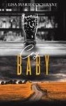 Lisa Marie Cochrane - Cry Baby