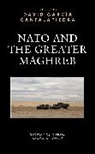 David Garcia Cantalapiedra, David Garcia Cantalapiedra - Nato and the Greater Maghreb