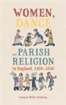 Dr. Lynneth Miller (Assistant Professor of History) Renberg, Lynneth Miller Renberg - Women, Dance and Parish Religion in England, 1300-1640