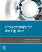 Dr Patitapaban Mohanty, DR PATITAPA MOHANTY, Dr Patitapaban Mohanty, Dr Patitapaban (Associate Professor and Head Mohanty, Monalisa Pattnaik, Monalisa (Assistant Professor Department Pattnaik... - Physiotherapy for the Hip Joint