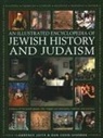 Dan Cohn-Sherbok, Daniel C. Cohn-Sherbok, Lawrence Joffe, Joffe Lawrence - Jewish History and Judaism: An Illustrated Encyclopedia of