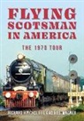 Richard Hinchcliffe, Bill Wagner - Flying Scotsman in America