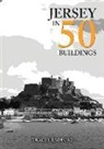 Tracey Radford - Jersey in 50 Buildings