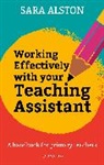 Sara Alston - Working Effectively With Your Teaching Assistant