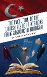 Hay Eytan Cohen Yanarocak - Evolution of the Turkish School Textbooks From Ataturk to Erdogan