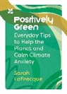 Sara LaBrecque, Sarah LaBrecque, National Trust Books - Positively Green
