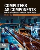 Marilyn Wolf, Marilyn (Chair Wolf, Marilyn (Department of Computer Science and Wolf, Marilyn (Department of Computer Science and Engineering Wolf, Wolf Marilyn - Computers As Components