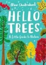 Nina Chakrabarti, Chakrabarti Nina, Nina Chakrabarti - Little Guides to Nature: Hello Trees
