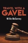 Willie McCarney - TRAVEL WITH A GAVEL