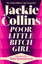 Jackie Collins, Collins Jackie, Jackie Collins - Poor Little Bitch Girl