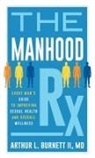 Arthur Burnett - Manhood Rx