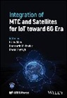 Alves, Hirley Alves, Hirley (University of Oulu Alves, Hirley Alves, Hirley (University of Oulu Alves, Marko Hoyhtya... - Integration of Mtc and Satellites for Iot Toward 6g Era
