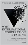 Thomas Kalinowski, Thomas (Professor Kalinowski - Why International Cooperation Is Failing