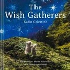 Karin Celestine, Karin Celestine, Tamsin Rosewell - The Wish Gatherers