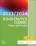 Elsevier, Elsevier Inc - ICD-10-CM/PCS Coding: Theory and Practice, 2023/2024 Edition