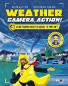 Liam Dutton, Giordano Poloni - Weather, Camera, Action!