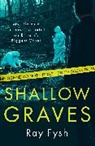 Ray Fysh - Shallow Graves