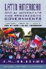 Steve Munck Ellner, Steve Ellner, Ellner Steve, Ronaldo Munck, Kyla Sankey - Latin American Social Movements and Progressive Governments