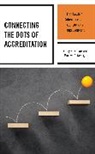 Marilyn S. George, Barry R. Groves, Barry R. George Groves - Connecting the Dots of Accreditation