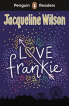 Kirsty Loehr, Jacqueline Wilson, Wilson Jacqueline, Nick Sharratt - Love Frankie (ELT Graded Reader)