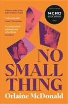 Orlaine McDonald, ORLAINE MCDONALD - No Small Thing