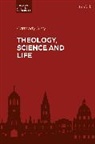 Carmody Grey, Dr Carmody (Durham University Grey, GREY CARMODY T S - Theology, Science and Life
