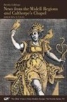 Dorothy Calthorpe, Julie A. Eckerle - News from the Midell Regions and Calthorpe's Chapel