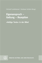 Christof Landmesser, Schüle, Andreas Schüle - Eigenanspruch - Geltung - Rezeption