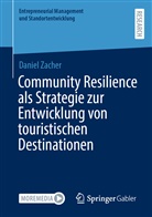 Daniel Zacher - Community Resilience als Strategie zur Entwicklung von touristischen Destinationen
